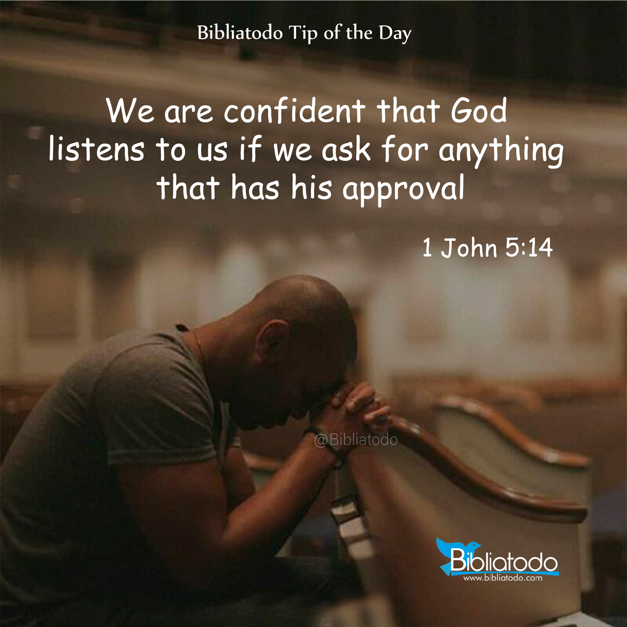 We are confident that God listens to us if we ask for anything that has his approval
