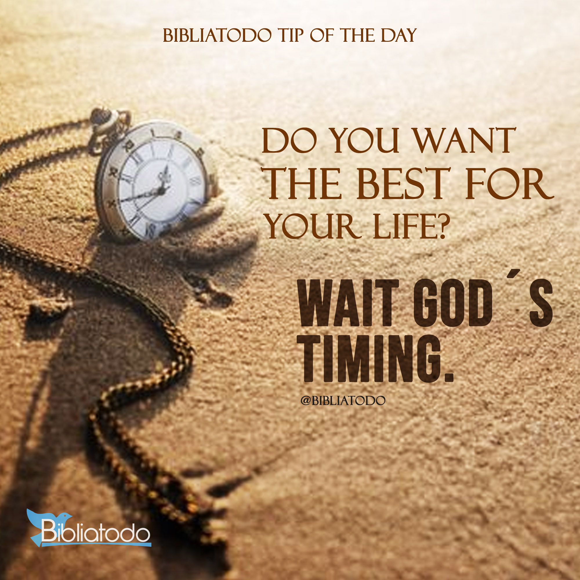 Do you want the best for your life Wait God´s timing