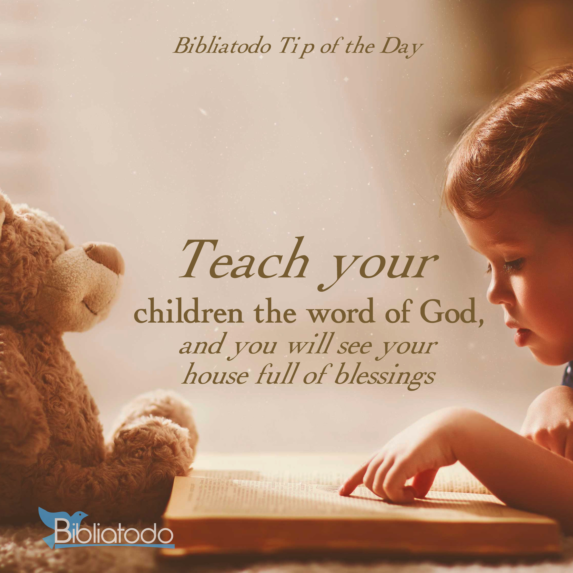 Teach your children the word of God