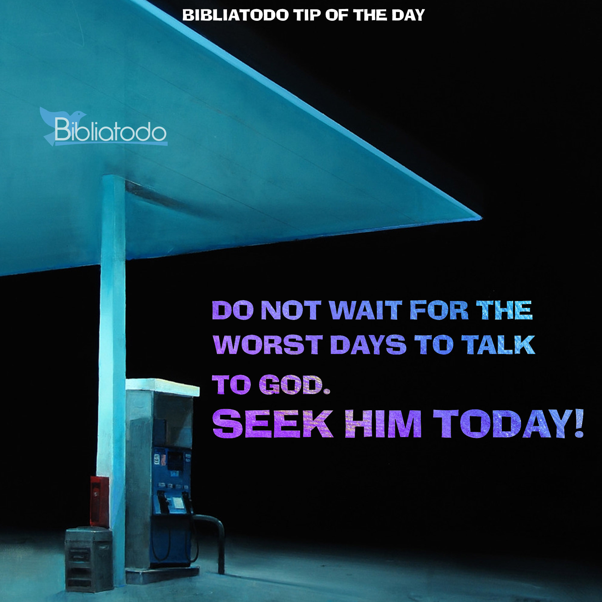 Do not wait for the worst days to talk to God