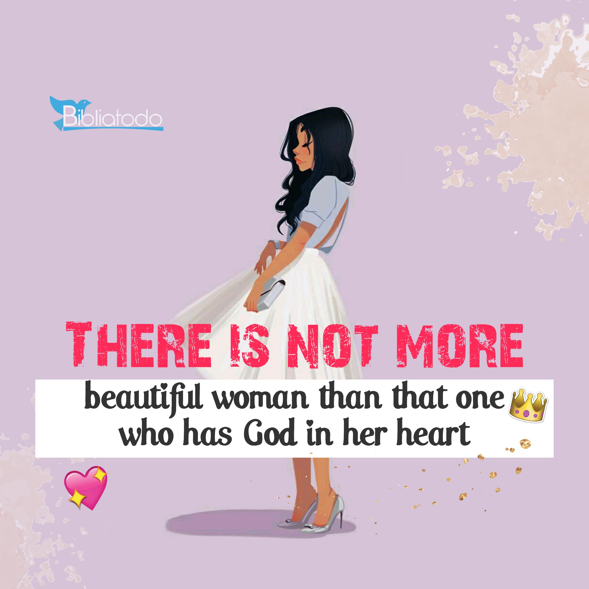 There is not more beautiful woman than that one  who has God in her heart