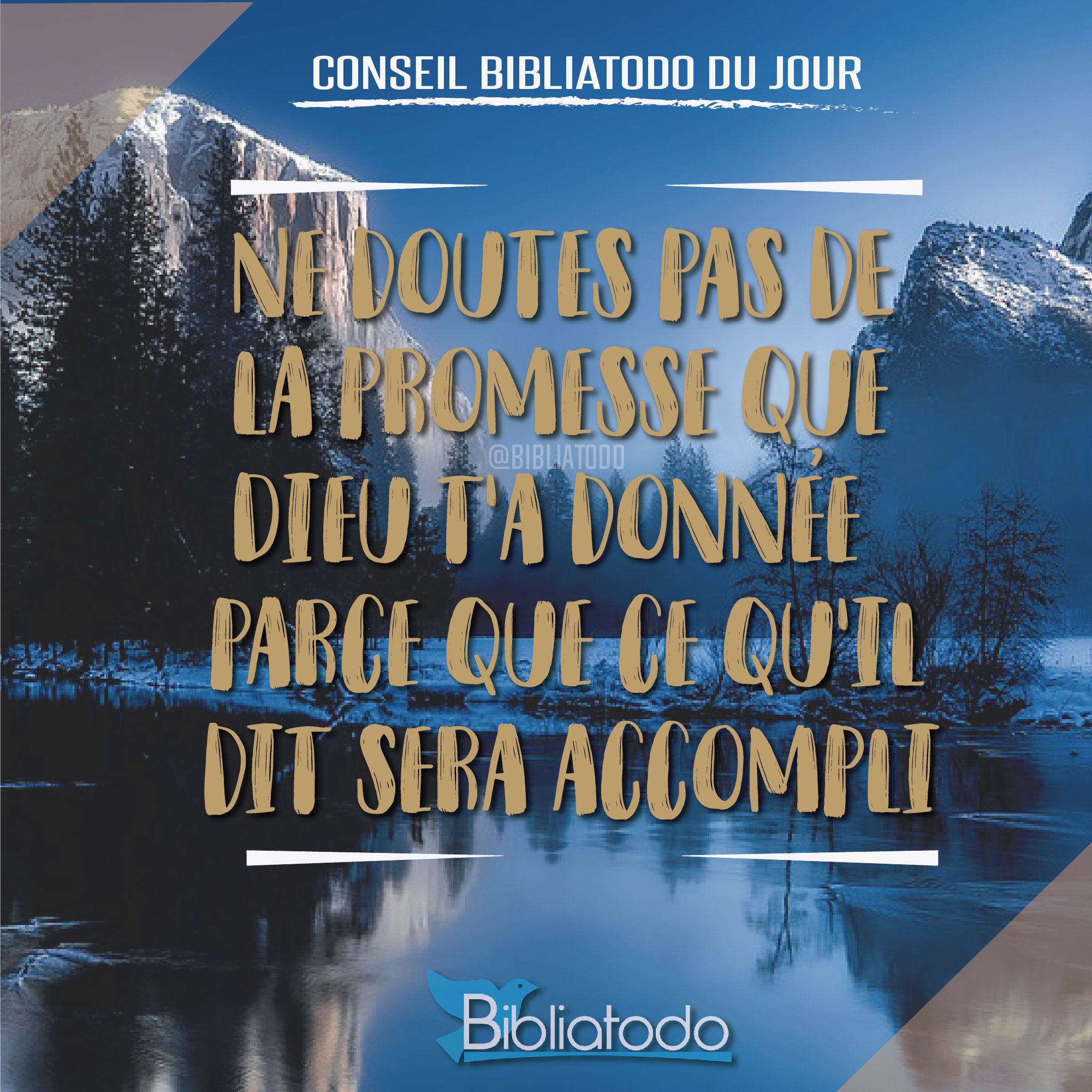 Ne doutes pas de la promesse que Dieu t'a donnée parce que ce qu'il t'a dit sera accompli