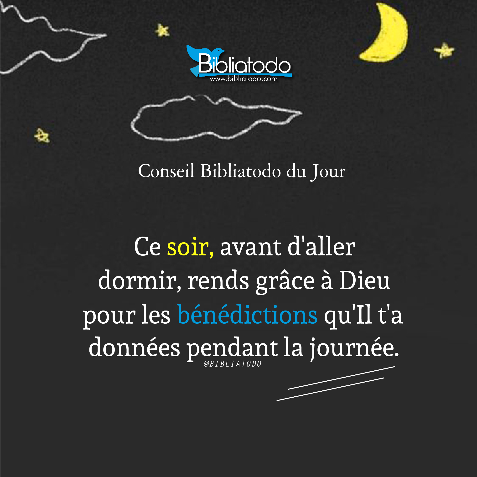 Ce soir avant d'aller dormir rends grâce à Dieu