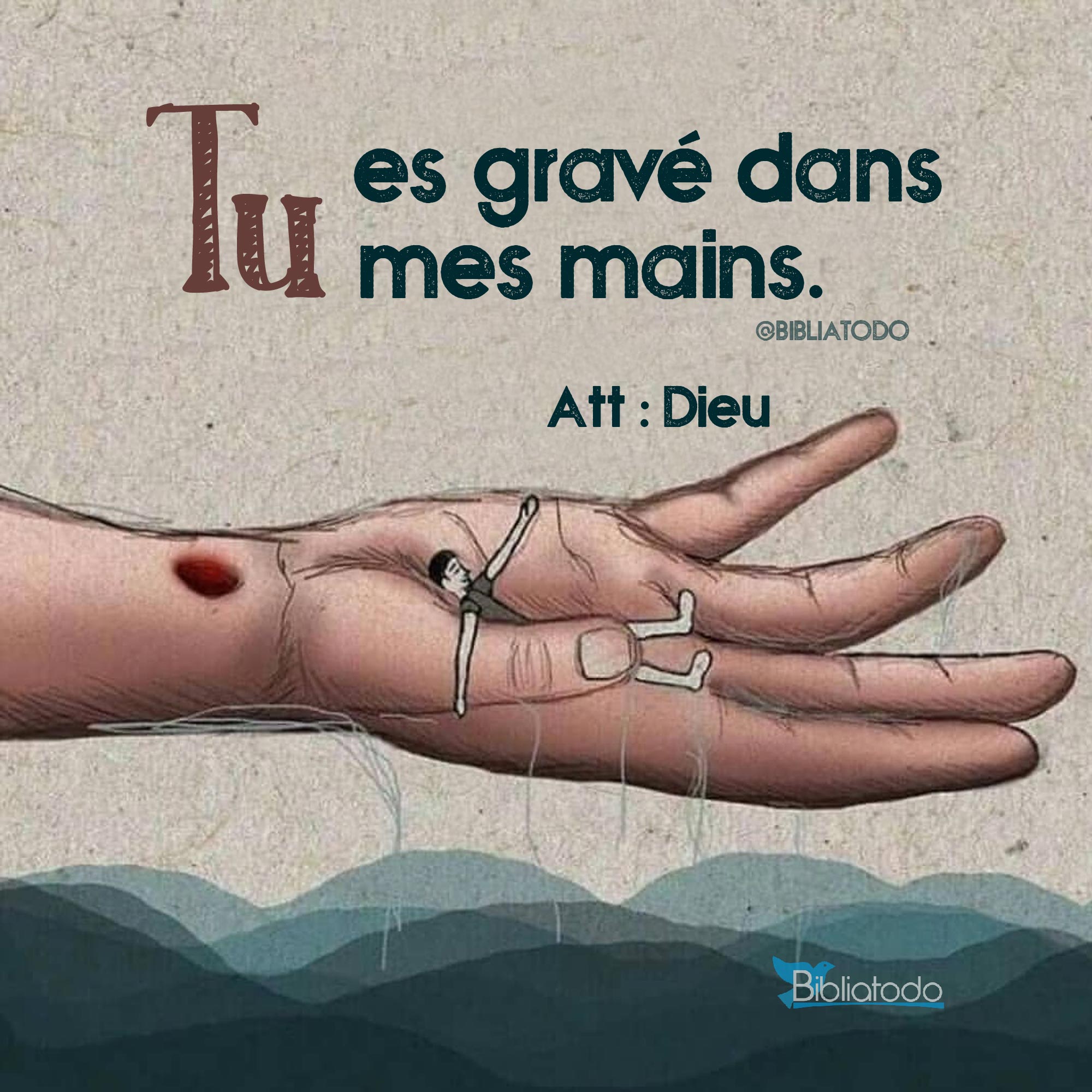 Tu es gravé dans mes mains