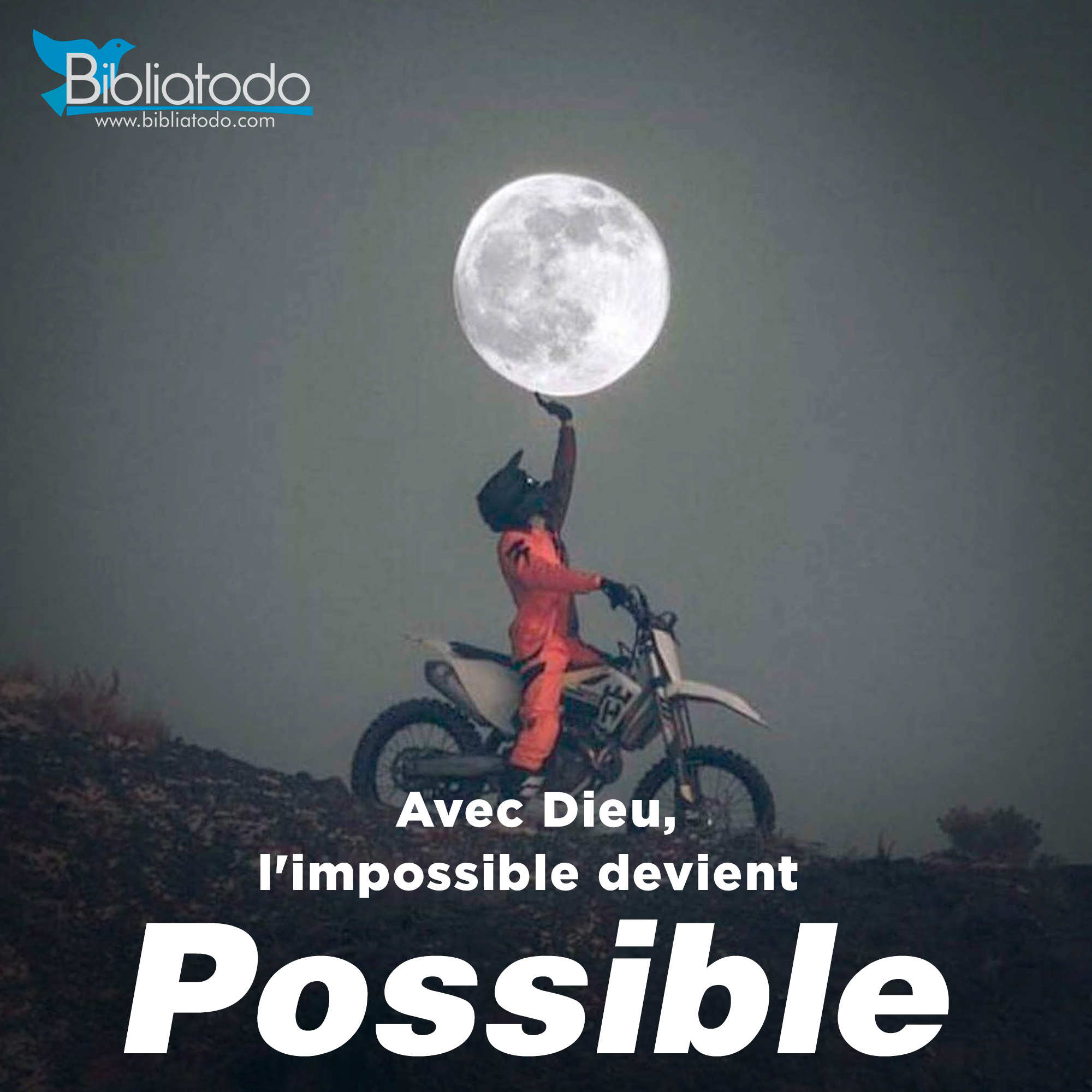 Avec Dieu, l'impossible devient possible