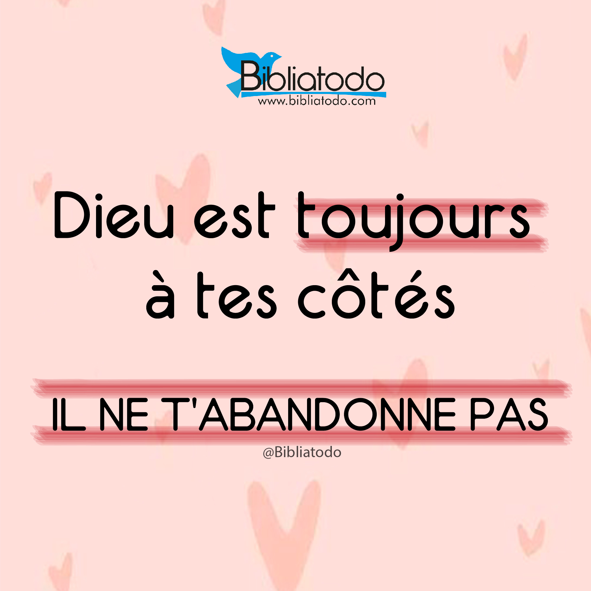 Dieu est toujours à tes côtés