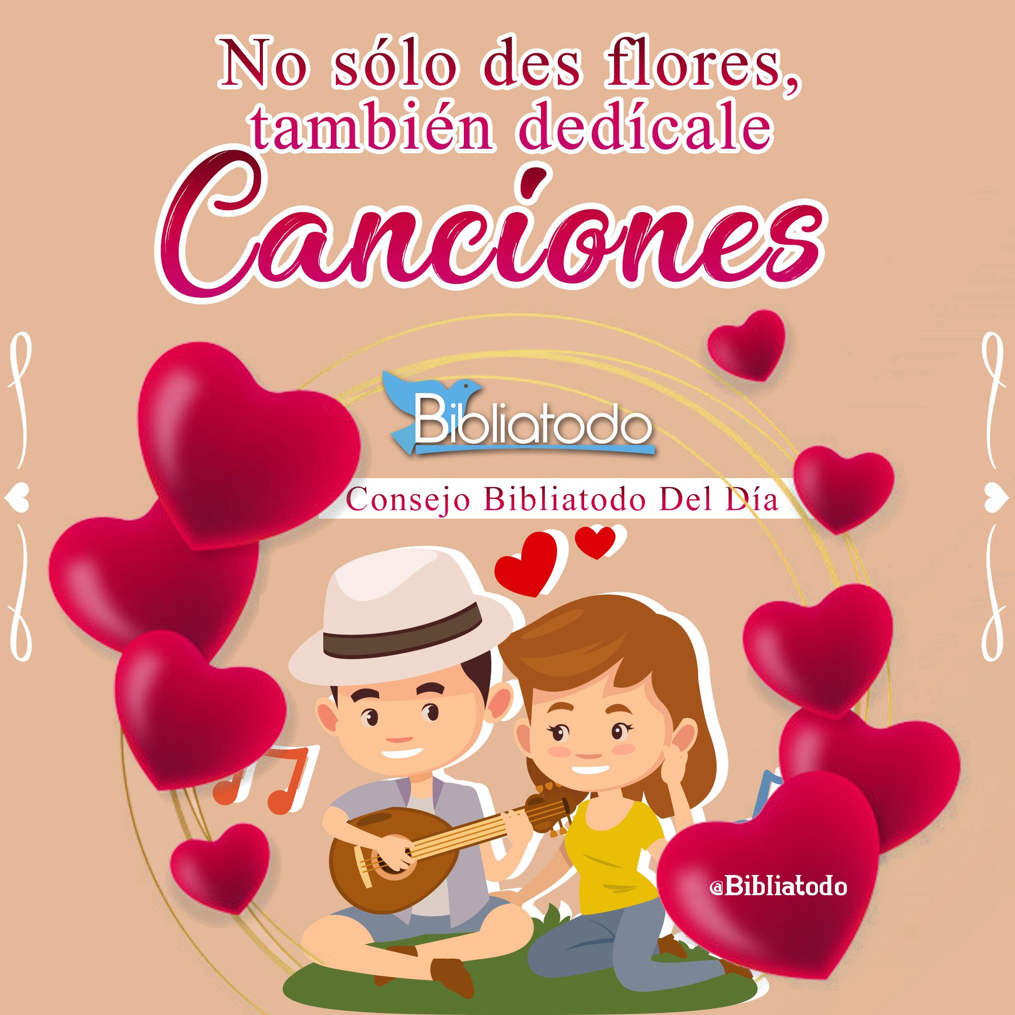 No solo des flores también dedícale canciones