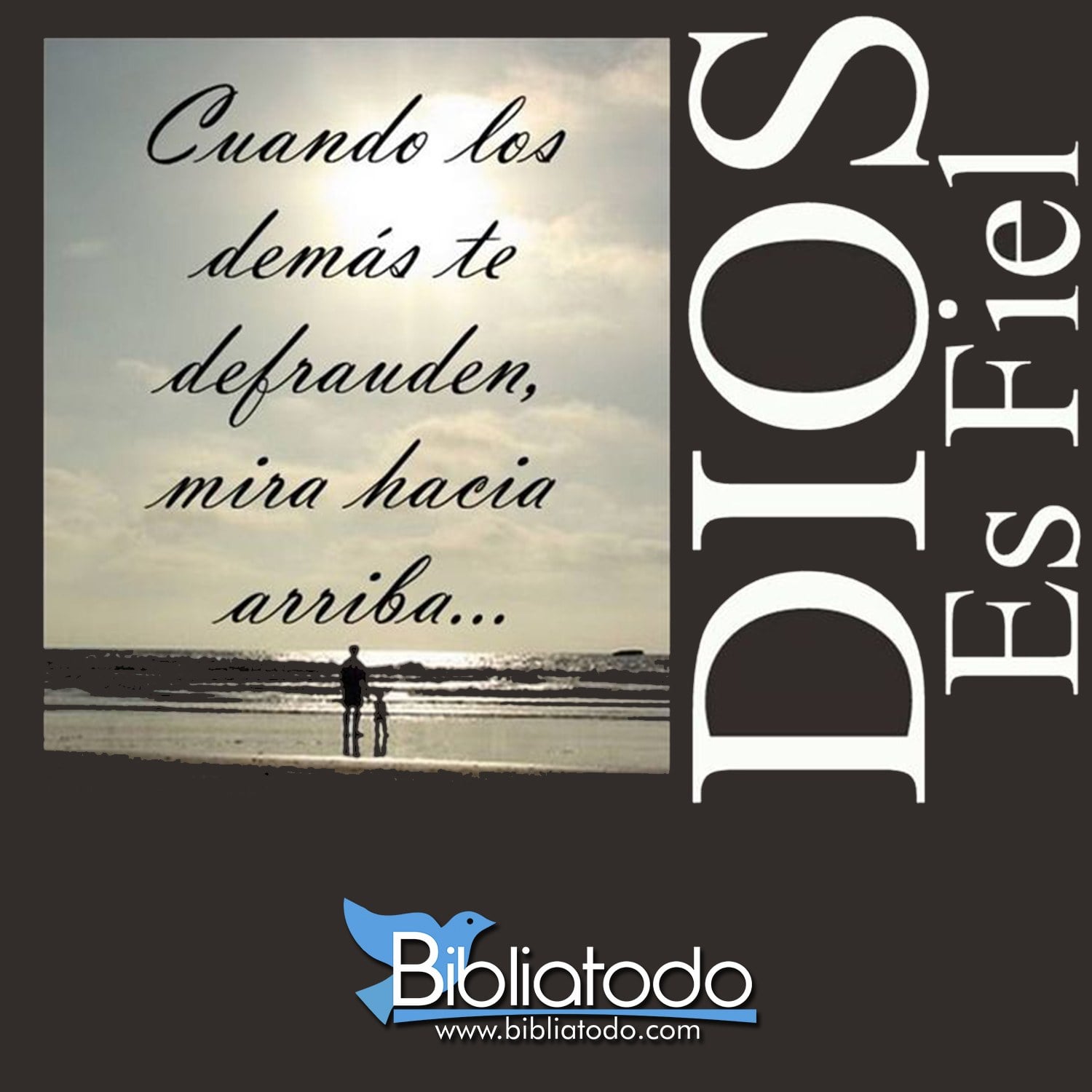 El hombre puede defraudarte... Pero sólo Dios es fiel