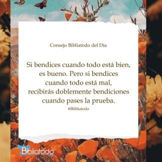 Si bendices cuando todo está bien es bueno