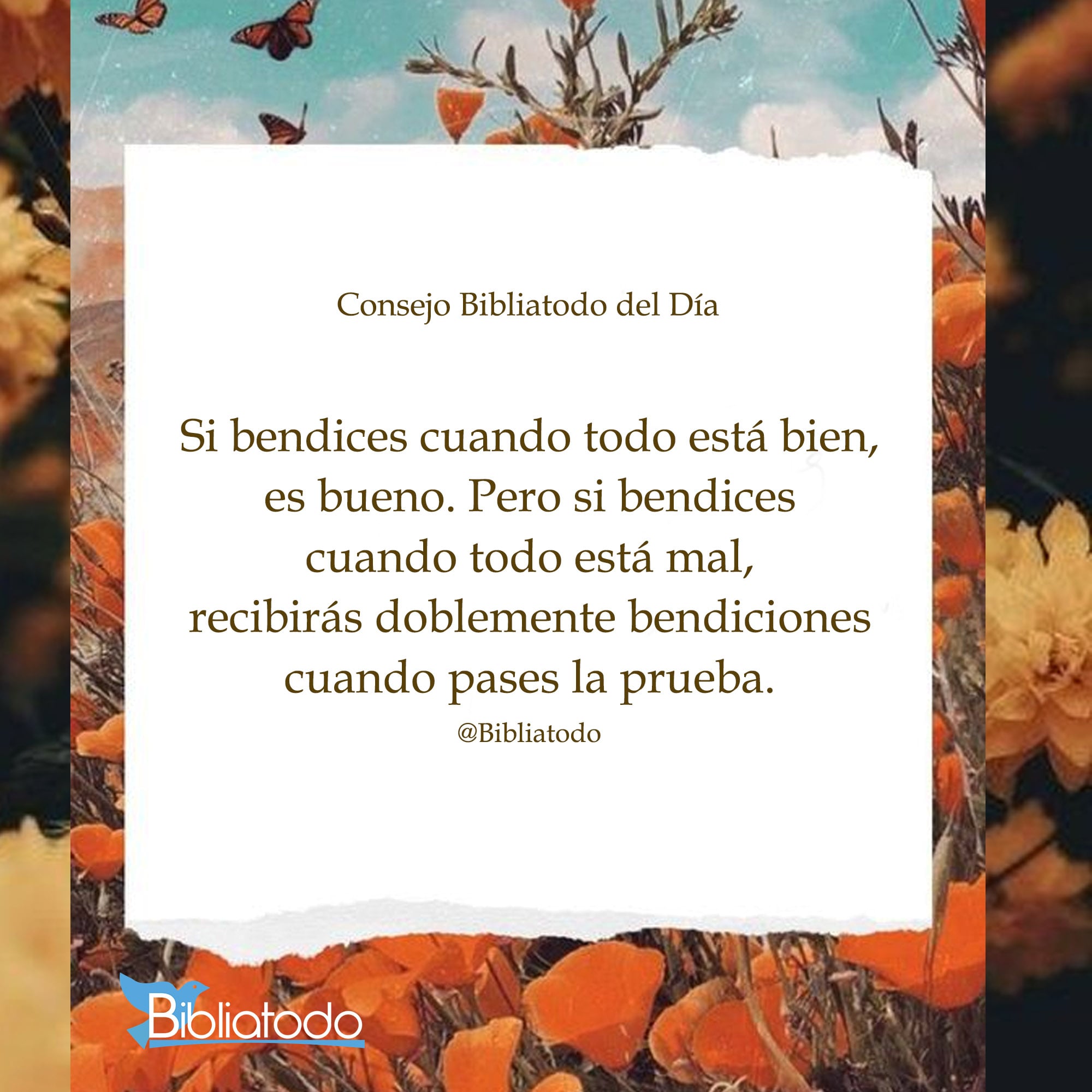 Si bendices cuando todo está bien es bueno
