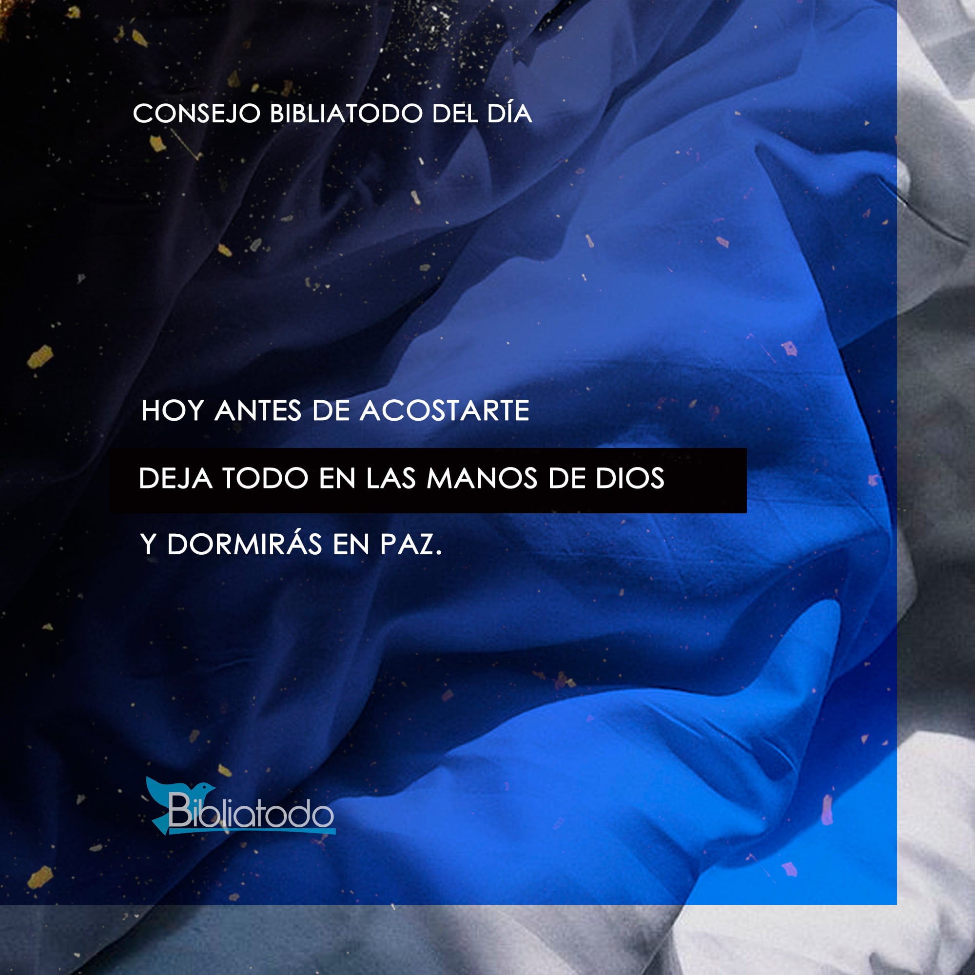 Hoy antes de acostarte deja todo en las manos de Dios