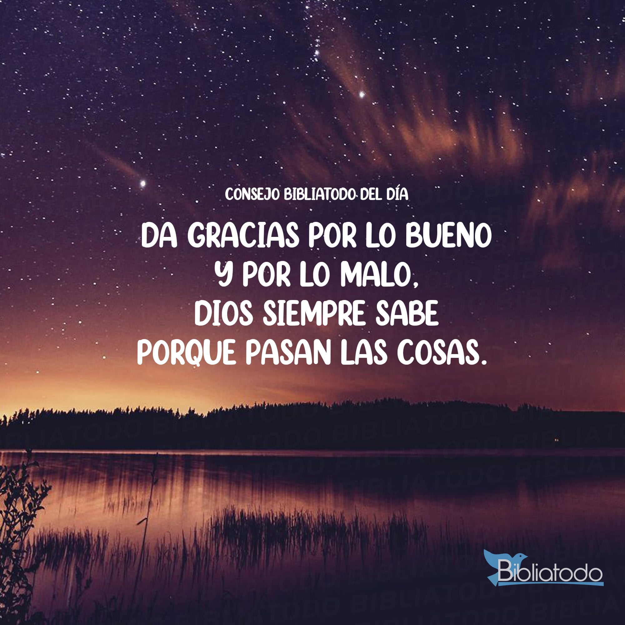 Da gracias por lo bueno y por lo malo