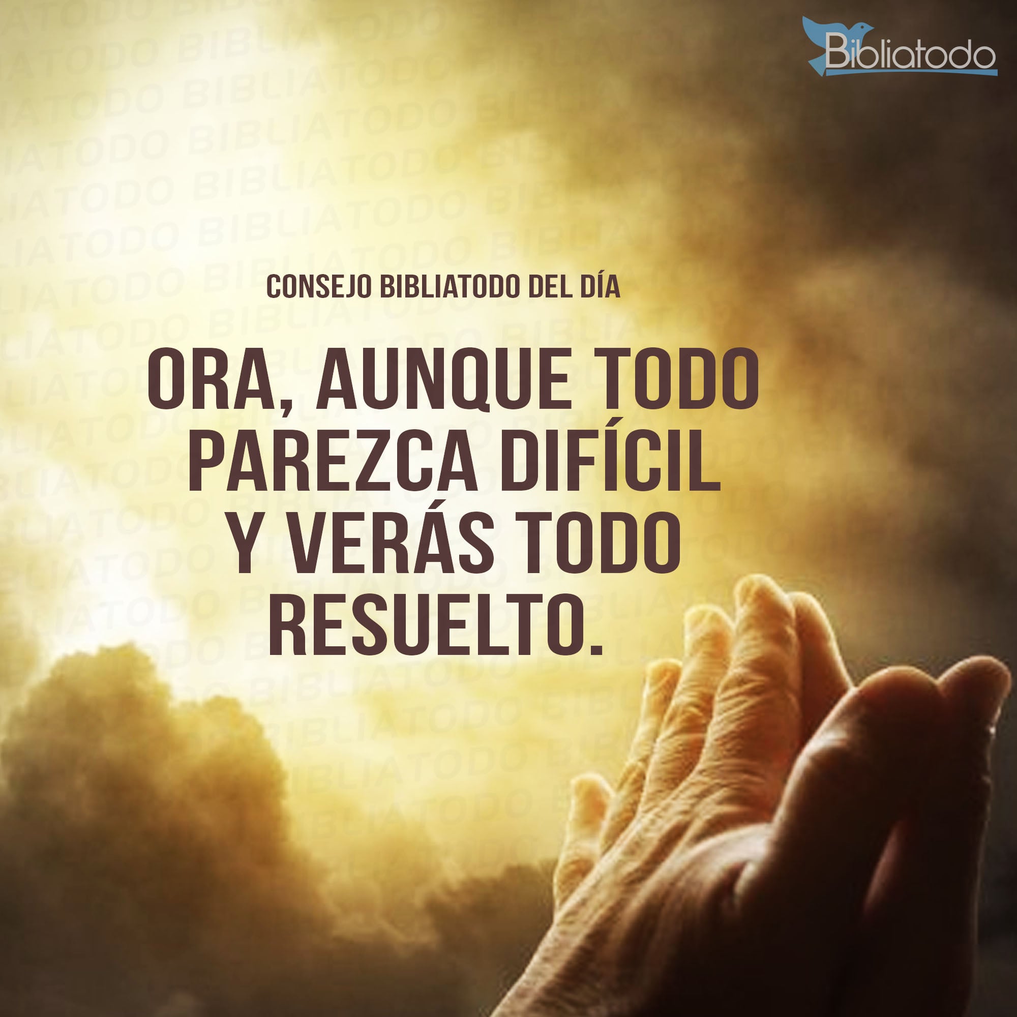 Ora aunque todo parezca difícil