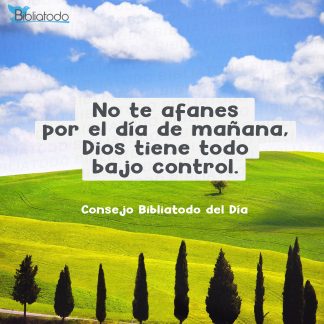 No te afanes por el día de mañana