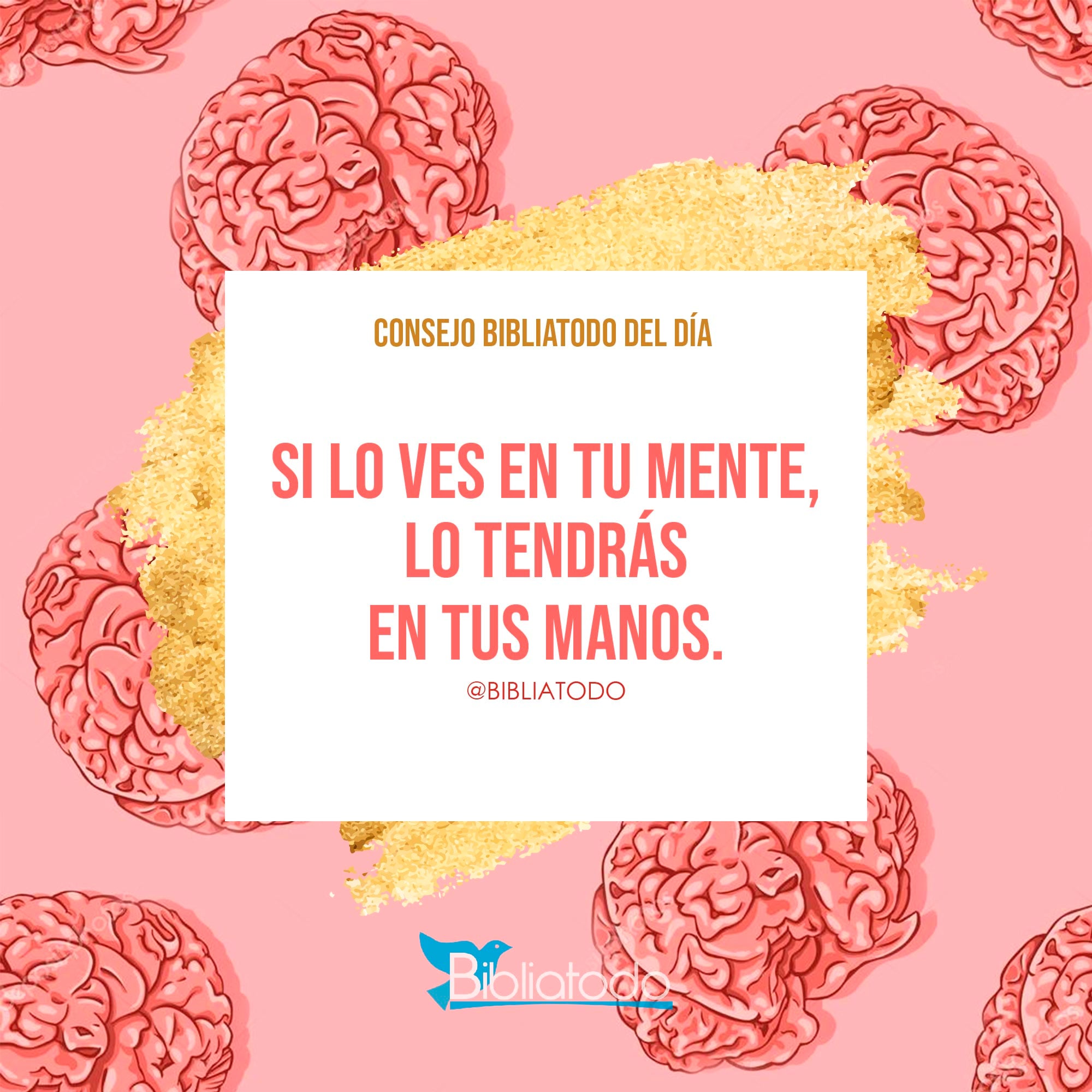 Si lo ves en tu mente lo tendrás en tus manos