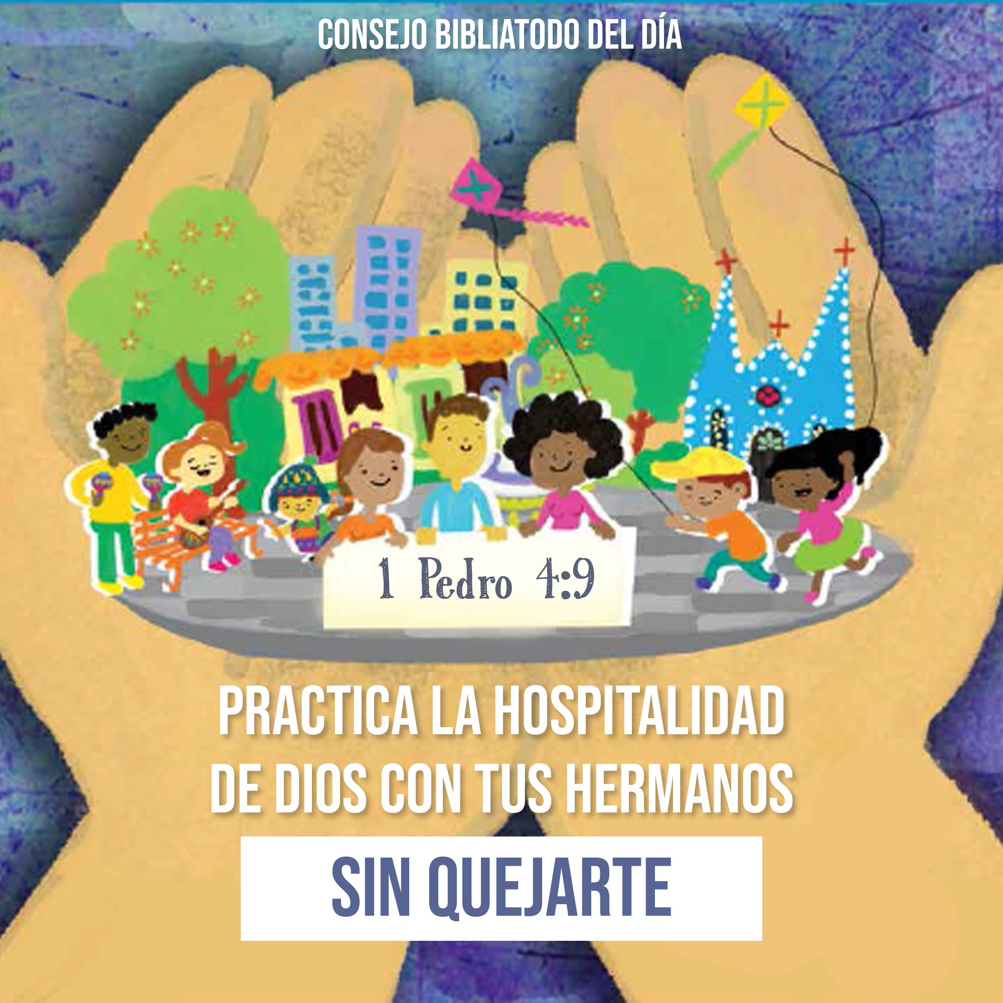 Practica la hospitalidad de Dios con tus hermanos sin quejarte