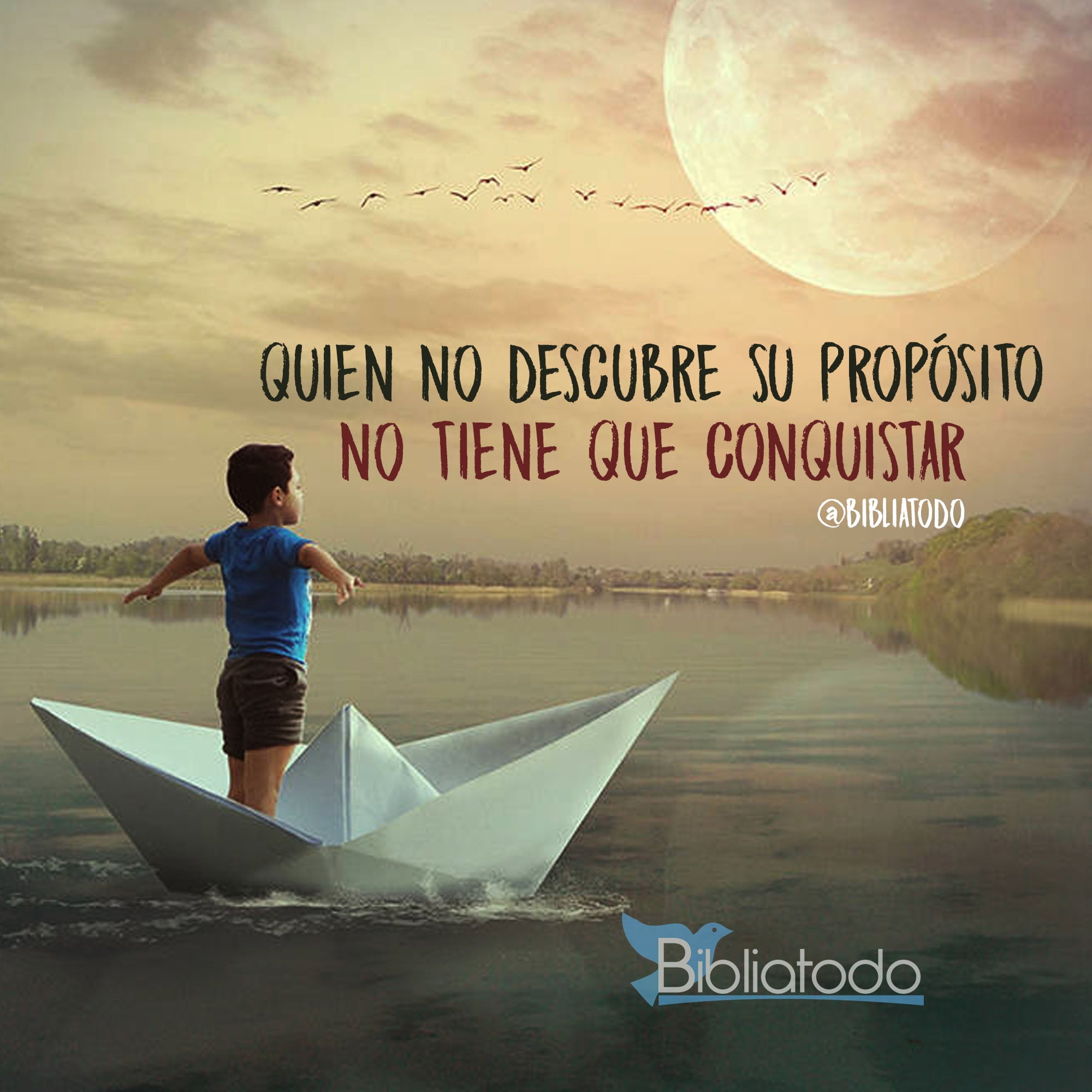 Quien no descubre su propósito no tiene que conquistar