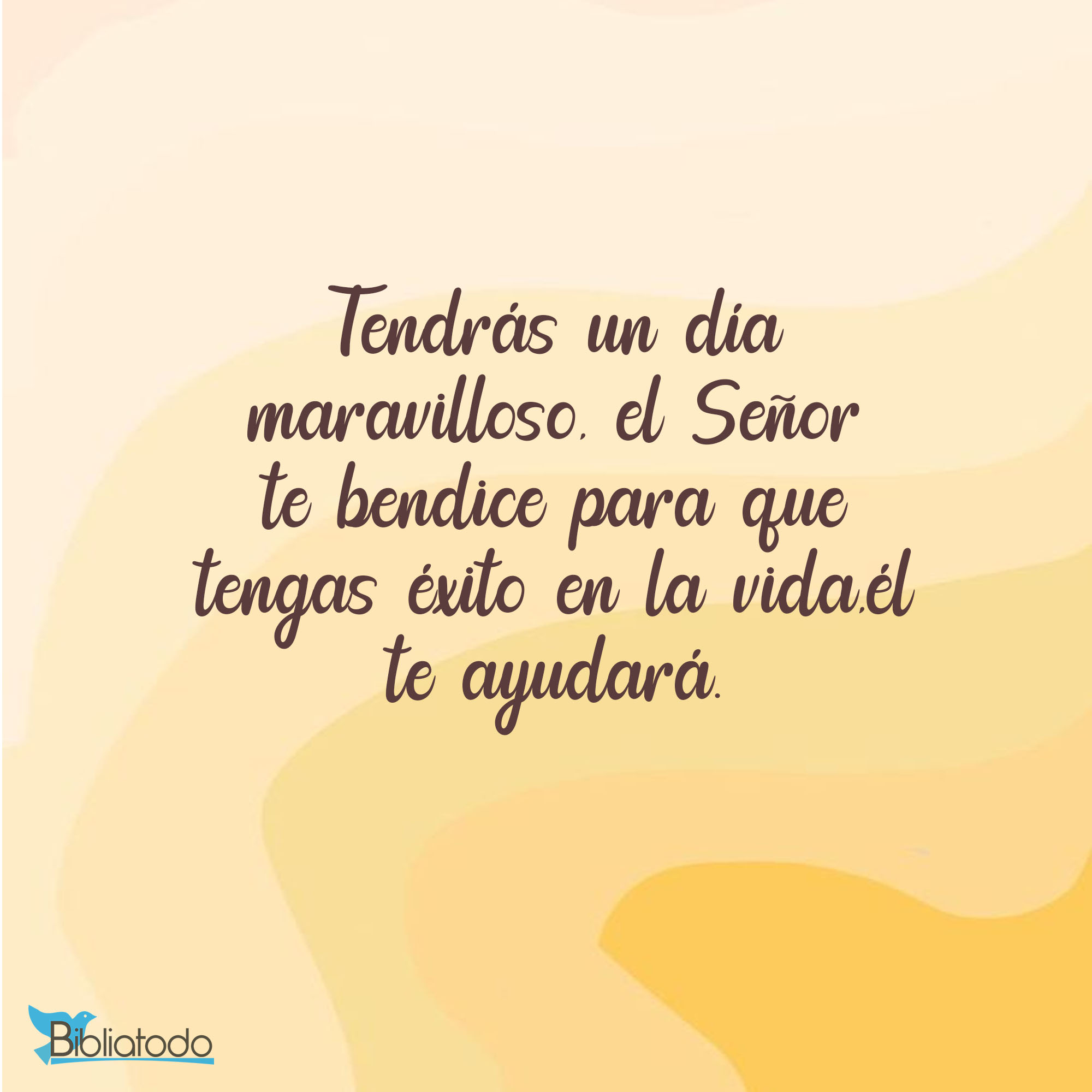Tendrás un día maravilloso