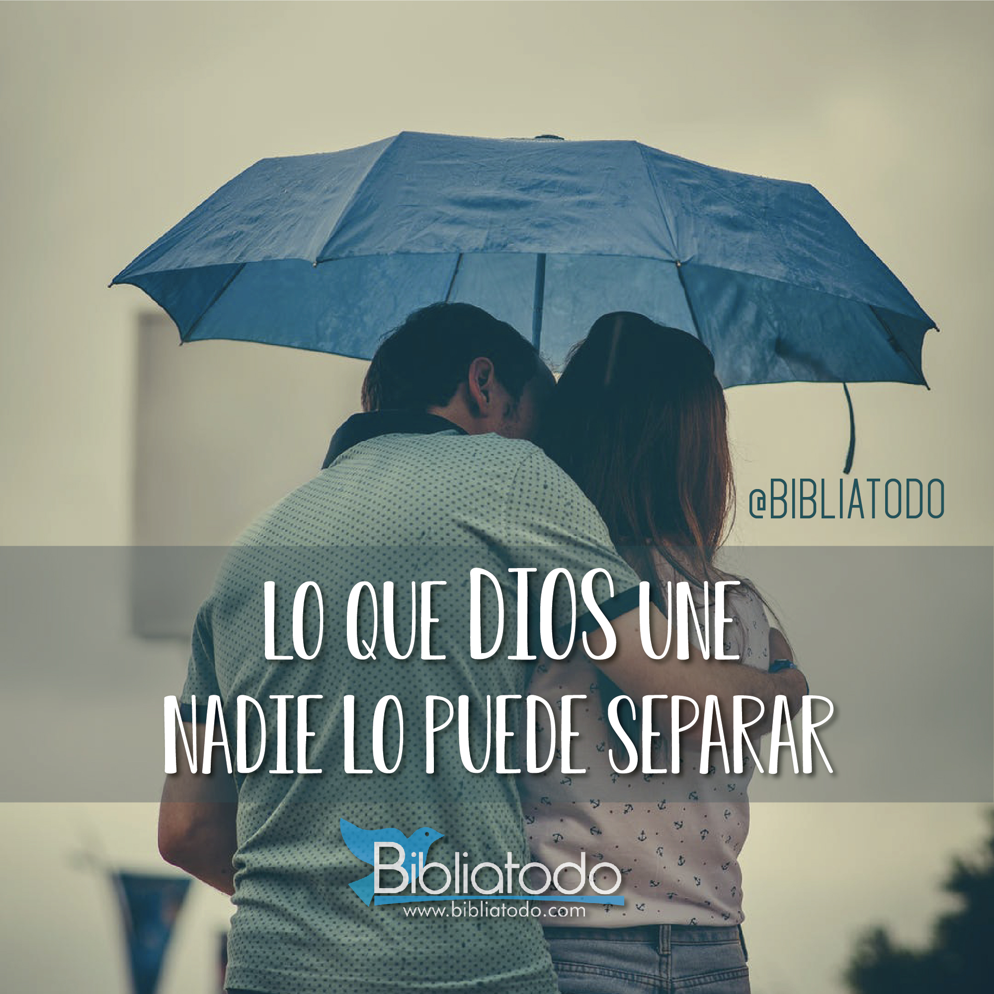 Lo que Dios une nadie lo puede separar