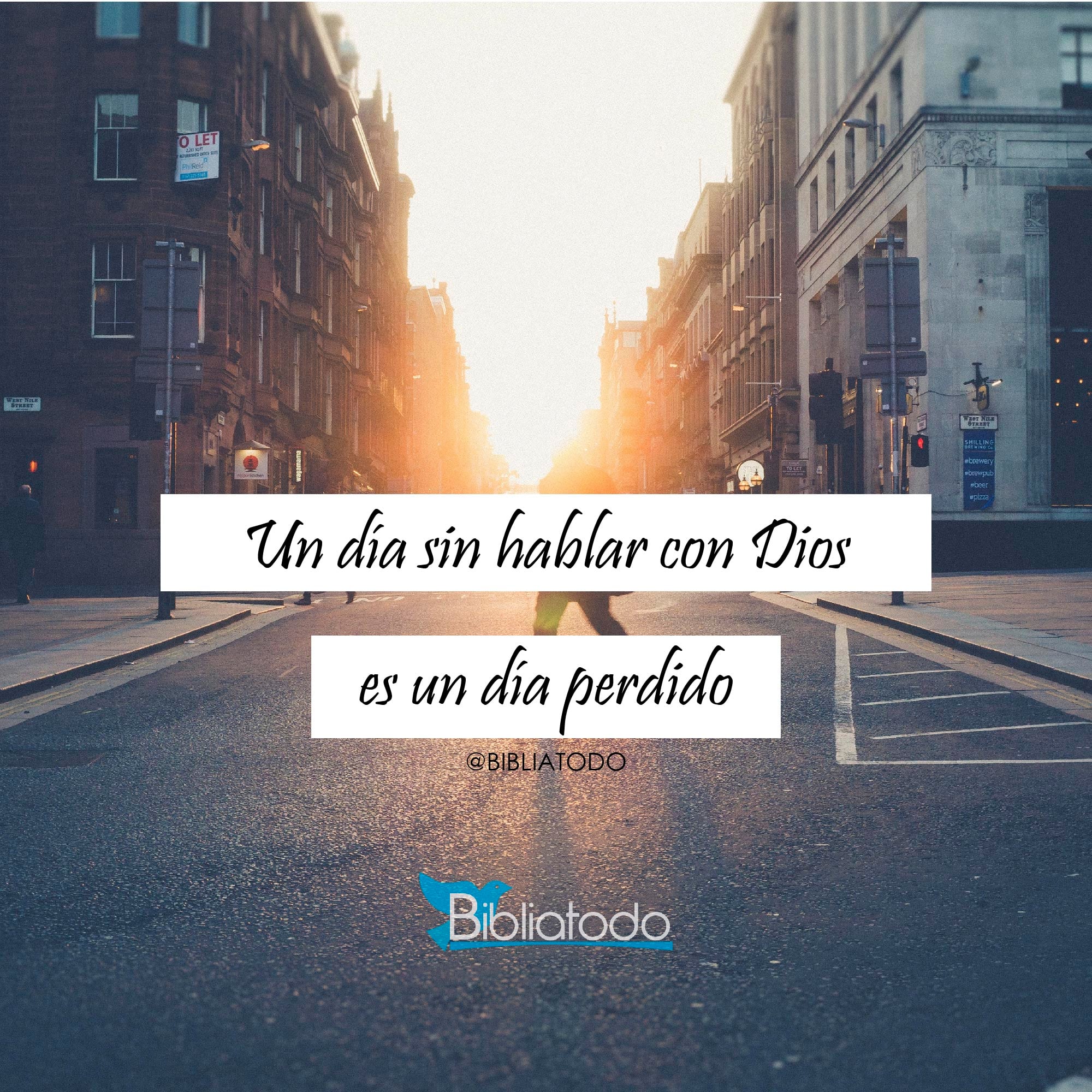 Un día sin hablar con Dios es un día perdido