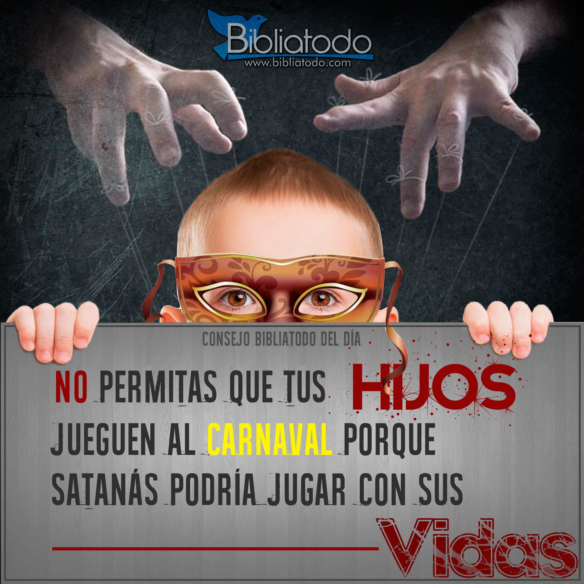 No permitas que tus hijos jueguen al carnaval, satanás podría jugar con sus vidas.!