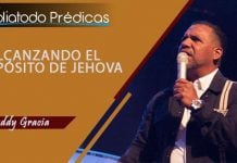 Alcanzando El Propósito de Jehova