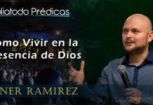 ¿Cómo vivir en la presencia de Dios? - Geiner Ramirez