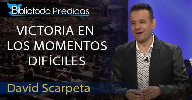 Victoria en los momentos difíciles – David Scarpeta