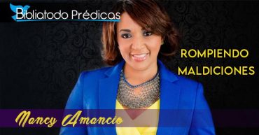 Rompiendo Maldiciones - Nancy Amancio
