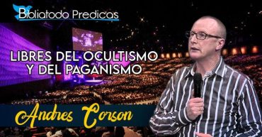 Libres del ocultismo y del paganismo - Andres Corson