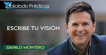 Escribe tu visión - Danilo Montero