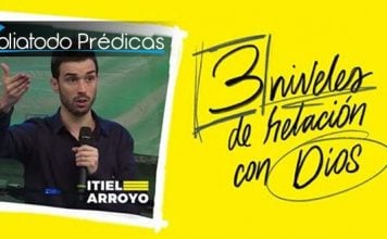 Tres niveles de relación con Dios - Itiel Arroyo