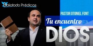 Tu Encuentro con Dios - Pastor Otoniel Font