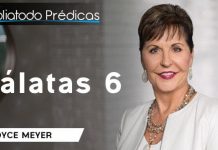Gálatas 6 - Joyce Meyer