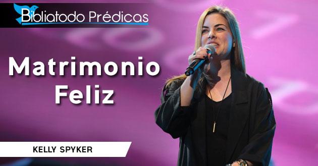 Matrimonio Feliz - Kelly Spyker