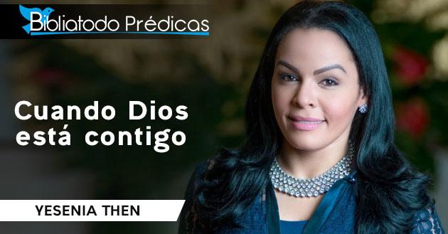 Cuando Dios está contigo - Yesenia Then