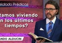 ¿Estamos viviendo en los últimos tiempos? - Armando Alducin