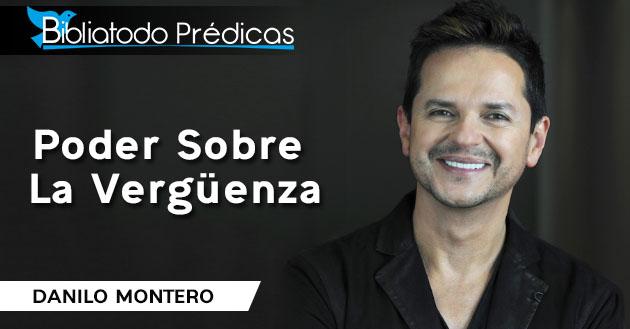 Poder Sobre La Vergüenza - Danilo Montero