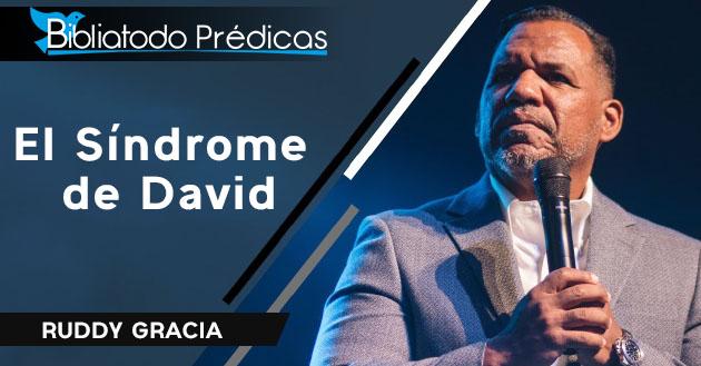 El Síndrome de David - Ruddy Gracia