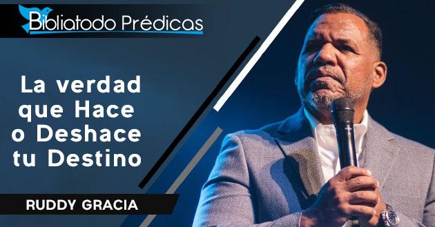 La verdad que Hace o Deshace tu Destino - Bishop Ruddy Gracia