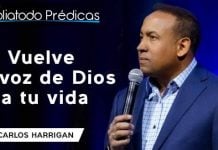 Vuelve la voz De Dios a tu vida - Pastor Juan Carlos Harrigan