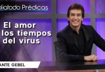 El amor en los tiempos del virus - Dante Gebel