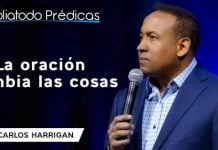La oración cambia las cosas - Juan Carlos Harrigan