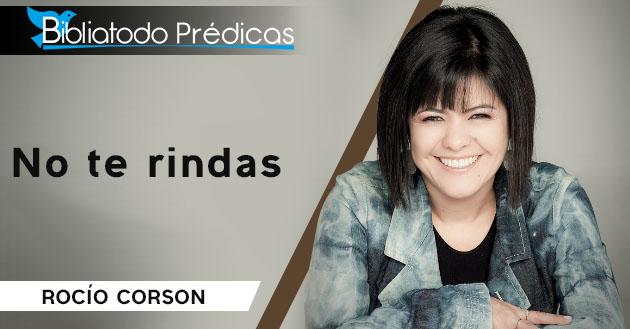 No te rindas - Rocío Corson