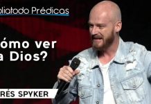 ¿Cómo ver a Dios? - Andrés Spyker