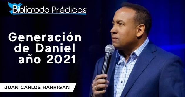 |Daniel 9| Generación de Daniel año 2021 - Juan Carlos Harrigan