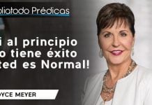 Si al principio no tiene éxito iUsted es Normal! - Joyce Meyer