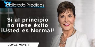 Si al principio no tiene éxito iUsted es Normal! - Joyce Meyer