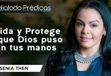 Cuida y Protege lo que Dios puso en tus manos - Yesenia Then