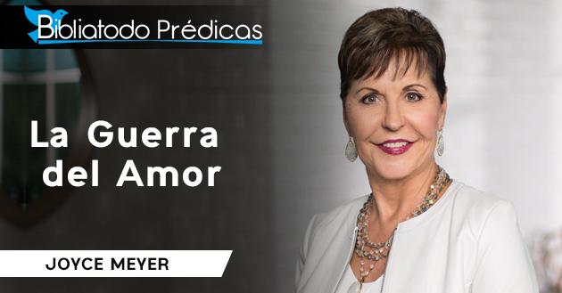 La Guerra del Amor - Joyce Meyer